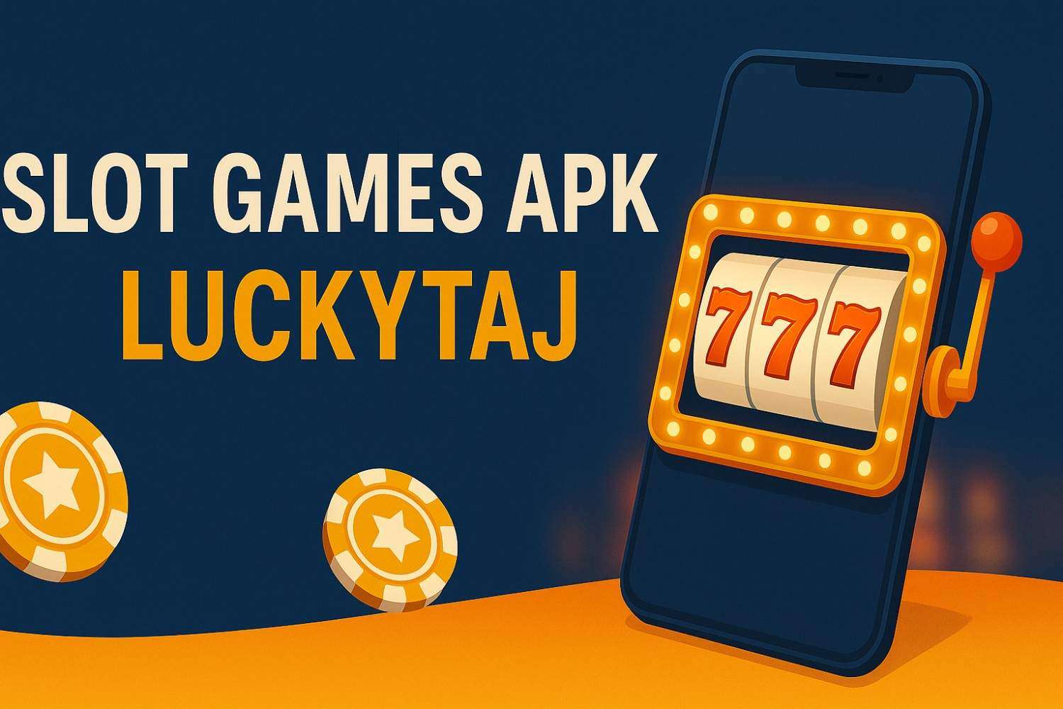 backend/production/2025/07/Slot-Games-APK_1752120395572.jpeg